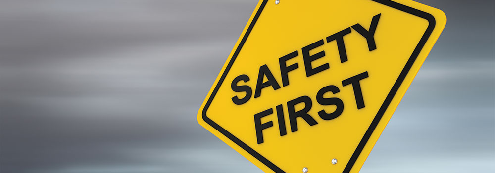 Safety First